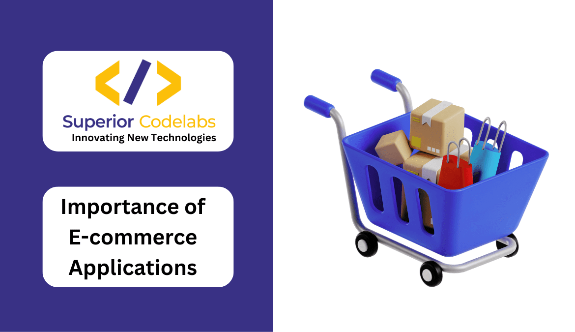 In today's digital era, e-commerce has transformed the way businesses operate and consumers shop. The rise of online shopping has given birth to the need for effective e-commerce applications. This blog explores the importance of e-commerce applications and specifically focuses on the contributions of Superior Codelabs in this domain.